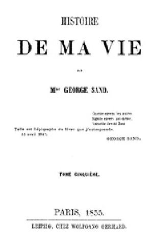 [Gutenberg 41322] • Histoire de ma Vie, Livre 2 (Vol. 5 - 9)